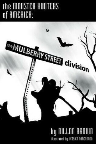 Cover of Monster Hunters of America: The Mulberry Street Division