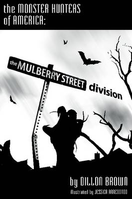 Book cover for Monster Hunters of America: The Mulberry Street Division