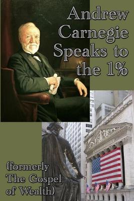 Book cover for Andrew Carnegie Speaks to the 1%