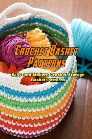 Cover of Crochet Basket Patterns