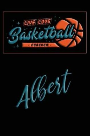 Cover of Live Love Basketball Forever Albert