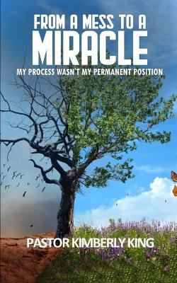 Book cover for From a Mess to a Miracle