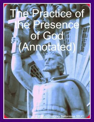 Book cover for The Practice of the Presence of God (Annotated)