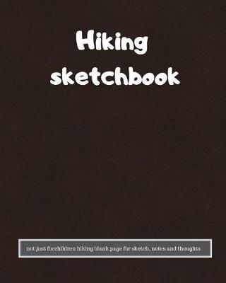 Book cover for Hiking sketchbook not just for children