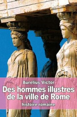 Cover of Des hommes illustres de la ville de Rome