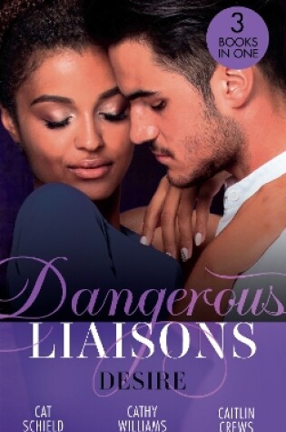 Cover of Dangerous Liaisons: Desire
