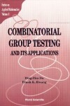 Book cover for Combinatorial Group Testing And Its Applications