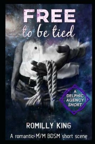 Cover of Free to be Tied