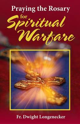 Book cover for Praying the Rosary for Spiritual Warfare