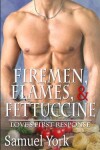 Book cover for Firemen, Flames, and Fettuccine