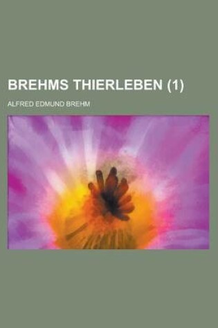 Cover of Brehms Thierleben (1 )