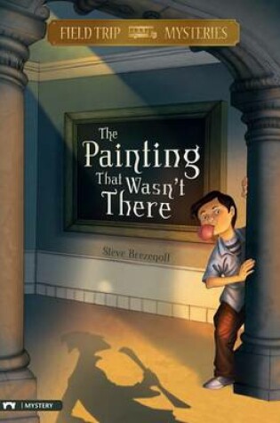 Cover of The Painting That Wasn't There