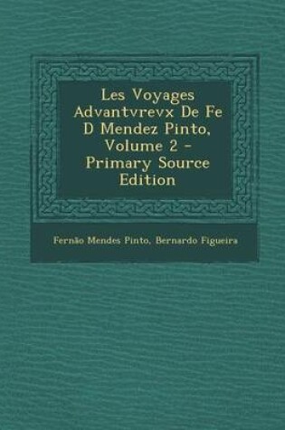 Cover of Les Voyages Advantvrevx de Fe D Mendez Pinto, Volume 2