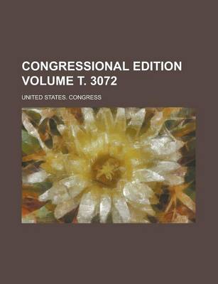 Book cover for Congressional Edition Volume . 3072