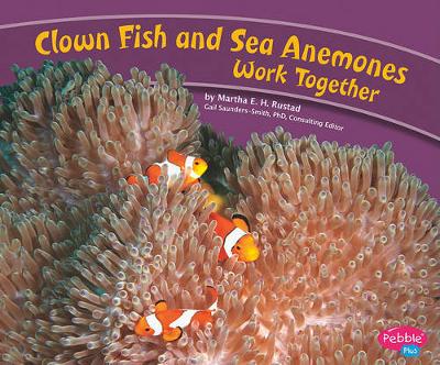 Book cover for Clown Fish and Sea Anemones Work Together