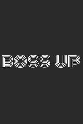 Book cover for Boss Up