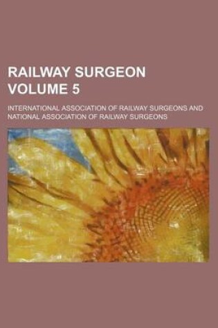 Cover of Railway Surgeon Volume 5