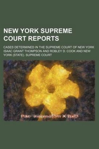 Cover of New York Supreme Court Reports (Volume 3); Cases Determined in the Supreme Court of New York