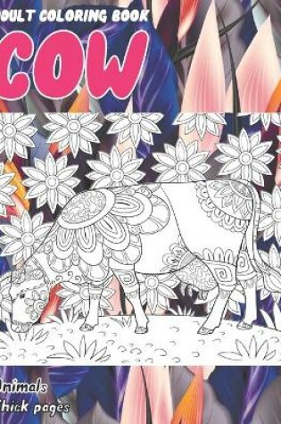 Cover of Adult Coloring Book Thick pages - Animals - Cow