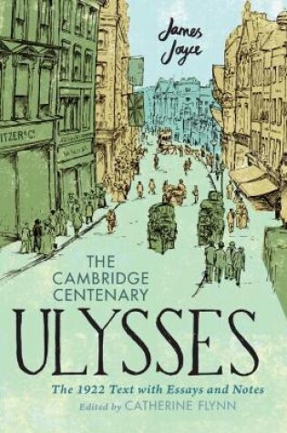 Cover of The Cambridge Centenary Ulysses: The 1922 Text with Essays and Notes