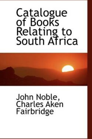 Cover of Catalogue of Books Relating to South Africa