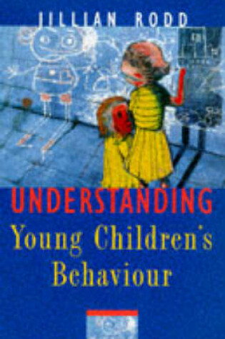 Cover of Understanding Young Children's Behaviour