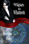 Book cover for Witches and Whatnots - An Izzy Cooper Novel