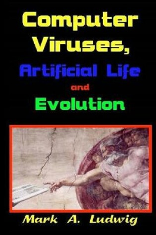 Cover of Computer Viruses, Artificial Life and Evolution