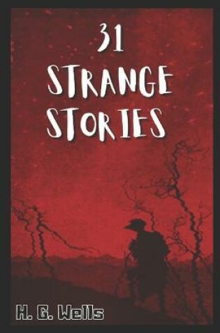 Cover of Thirty-One Strange Stories (Ilustrated)