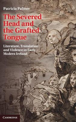 Book cover for The Severed Head and the Grafted Tongue