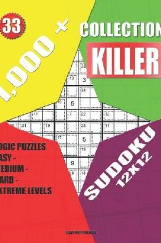 Cover of 1,000 + Collection sudoku killer 12x12