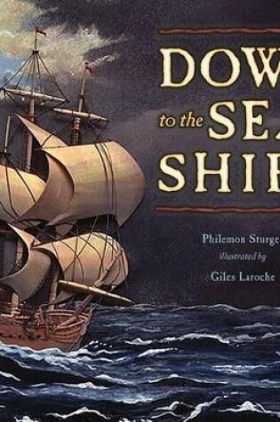 Cover of Down to the Sea in Ships
