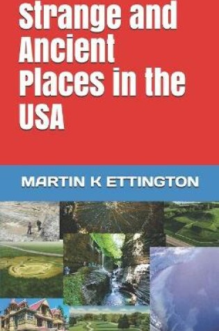 Cover of Strange and Ancient Places in the USA