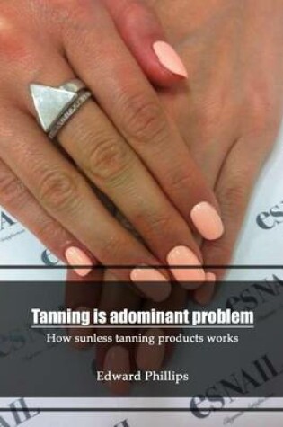 Cover of Tanning Is Adominant Problem