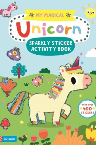 Cover of My Magical Unicorn Sparkly Sticker Activity Book