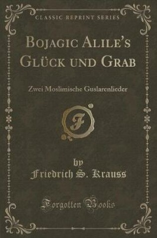 Cover of Bojagic Alile's Glück Und Grab