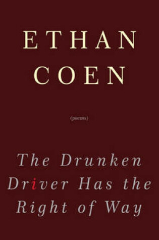 Cover of The Drunken Driver Has the Right of Way