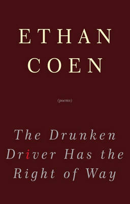 Book cover for The Drunken Driver Has the Right of Way