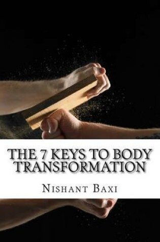 Cover of The 7 Keys to Body Transformation