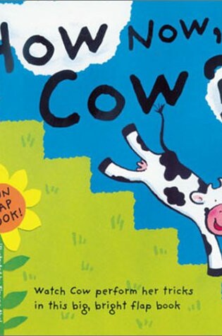 Cover of How Now, Cow?