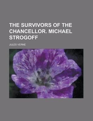 Book cover for The Survivors of the Chancellor. Michael Strogoff