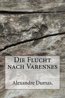 Book cover for Die Flucht Nach Varennes