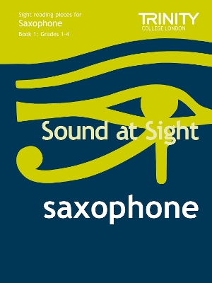 Book cover for Sound at Sight Saxophone (Grades 1-4)