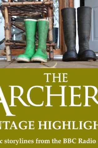 Cover of The Archers: Vintage Highlights