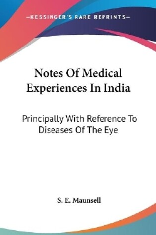 Cover of Notes Of Medical Experiences In India
