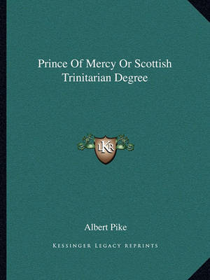 Book cover for Prince of Mercy or Scottish Trinitarian Degree