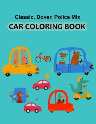 Book cover for Classic Dover Police Mix Car Coloring Book