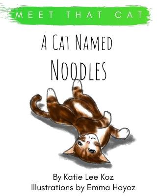 Book cover for A Cat Named Noodles