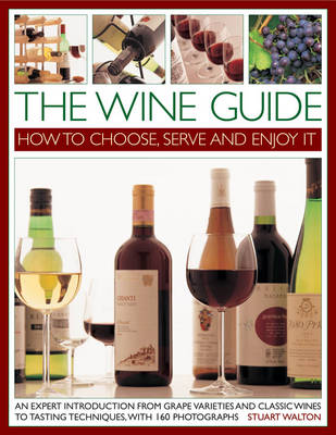 Book cover for The Wine Guide: How to Choose, Serve and Enjoy it