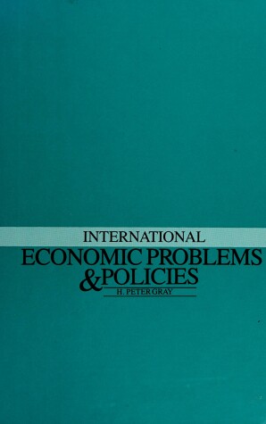 Book cover for International Economic Problems and Policies